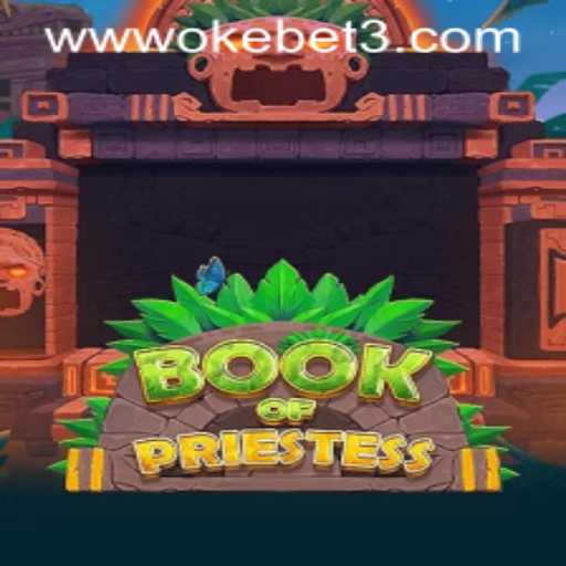 Exploring BookOfPriestess: An Engaging Dive into the Enchanted World of OKEBET 3