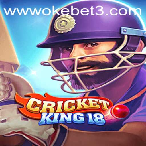 Exploring CricketKing18: A Comprehensive Guide with OKEBET 3