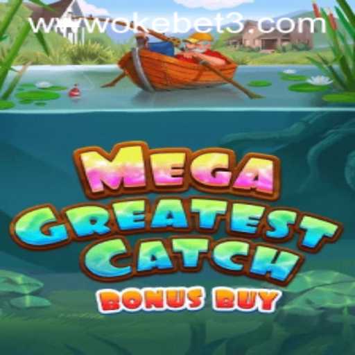 Exploring the Exciting World of MegaGreatestCatchBonusBuy: A Comprehensive Guide