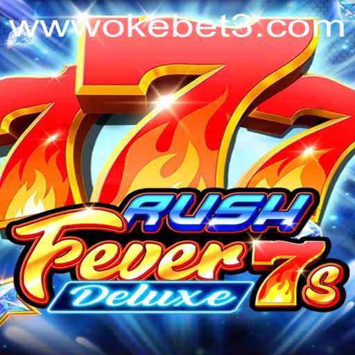 Unveiling the Excitement of RushFever7sDeluxe with OKEBET 3